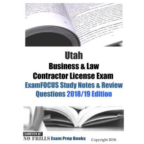 Utah Business & Law Contractor License Exam ExamFOCUS Study Notes & Review Questions Paperback, Createspace Independent Pub..., English, 9781727286977