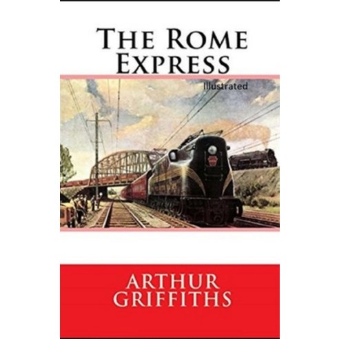 The Rome Express Illustrated Paperback, Independently Published, English, 9798747849983