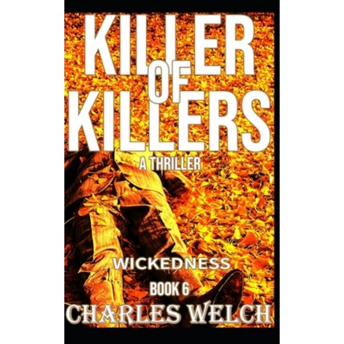 (영문도서) Killer of Killers 6: Wickedness Paperback, Independently Published, English, 9798842799404