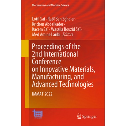 (영문도서) Proceedings of the 2nd International Conference on Innovative Materials Manufacturing and A... Hardcover, Springer, English, 9783031426582