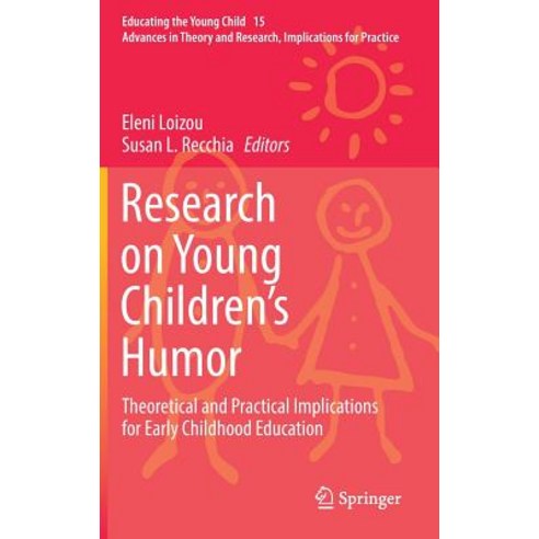 (영문도서) Research on Young Children''s Humor: Theoretical and Practical Implications for Early Childhoo... Hardcover, Springer, English, 9783030152017