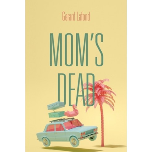 Mom''s Dead Paperback, Whitepoint Press, English, 9781944856182
