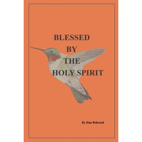 (영문도서) Blessed By The Holy Spirit Paperback, Independently Published, English, 9798877053441