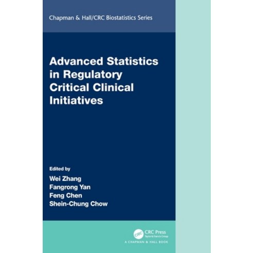 (영문도서) Advanced Statistics in Regulatory Critical Clinical Initiatives Hardcover, CRC Press, English, 9780367561789