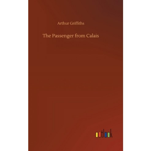 The Passenger from Calais Hardcover, Outlook Verlag