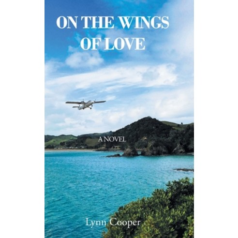 (영문도서) On the Wings of Love Hardcover, Christian Faith Publishing,..., English, 9798886851922