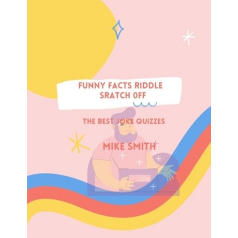 Funny Facts riddle Sratch off: The best joke quizzes Paperback, Independently Published, English, 9798729744855