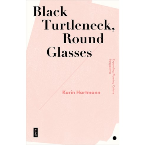(영문도서) Black Turtleneck Round Glasses Paperback, Jovis Verlag, English, 9783868597301