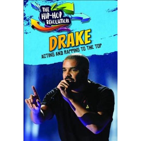 (영문도서) Drake: Acting and Rapping to the Top Library Binding, Enslow ...