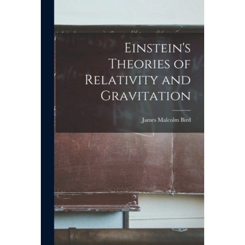 (영문도서) Einstein''s Theories of Relativity and Gravitation Paperback, Legare Street Press, English, 9781015840591