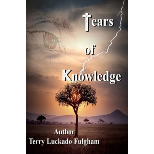 Tears of Knowledge Paperback, Independently Published