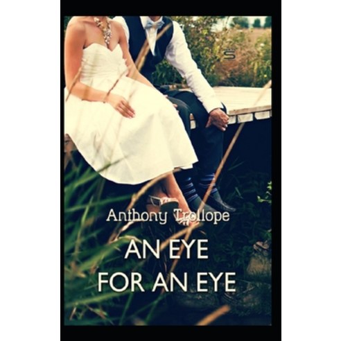 An Eye for an Eye Illustrated Paperback, Independently Published, English, 9798563211759