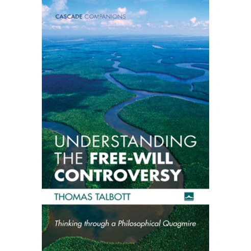 (영문도서) Understanding the Free-Will Controversy Paperback, Cascade Books, English, 9781725268364