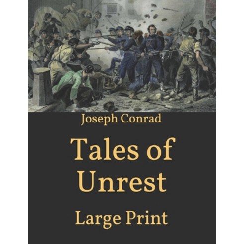 Tales of Unrest: Large Print Paperback, Independently Published, English, 9798593548481
