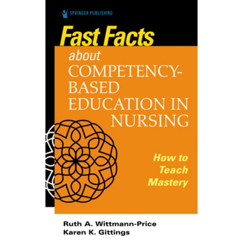 Fast Facts about Competency-Based Education in Nursing Paperback, Springer Publishing Company, English, 9780826136534