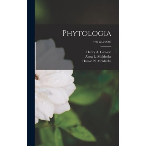 (영문도서) Phytologia; v.91 no.2 2009 Hardcover, Hassell Street Press, English, 9781013717932