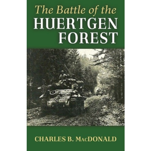(영문도서) Battle of the Huertgen Forest Paperback, Uncommon Valor Press, English, 9798869077448