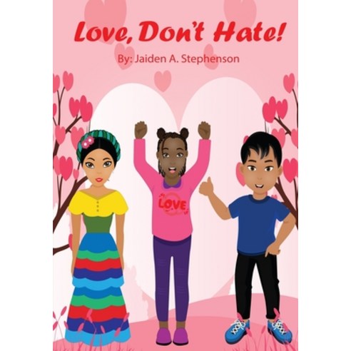 Love Don''t Hate Paperback, Independently Published, English, 9798694537612