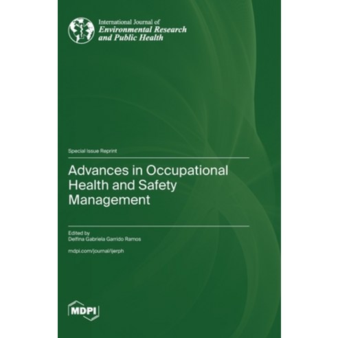 (영문도서) Advances in Occupational Health and Safety Management Hardcover, Mdpi AG, English, 9783036591704