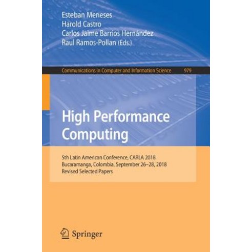 High Performance Computing: 5th Latin American Conference Carla 2018 Bucaramanga Colombia Septem... Paperback, Springer