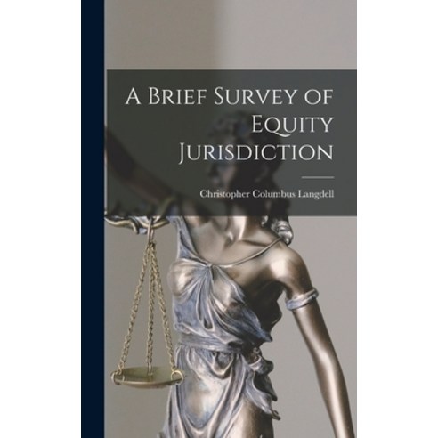 (영문도서) A Brief Survey of Equity Jurisdiction Hardcover, Legare Street Press, English, 9781016373920