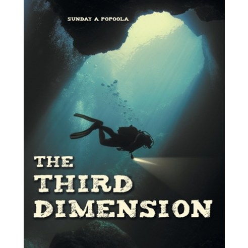 (영문도서) The Third Dimension Paperback, WestBow Press, English, 9781664288607