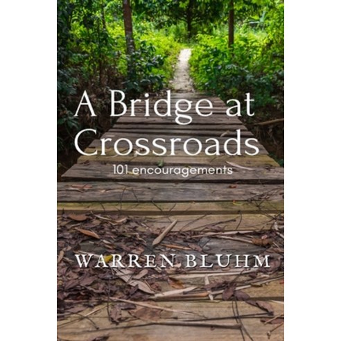A Bridge at Crossroads Paperback, Lulu.com