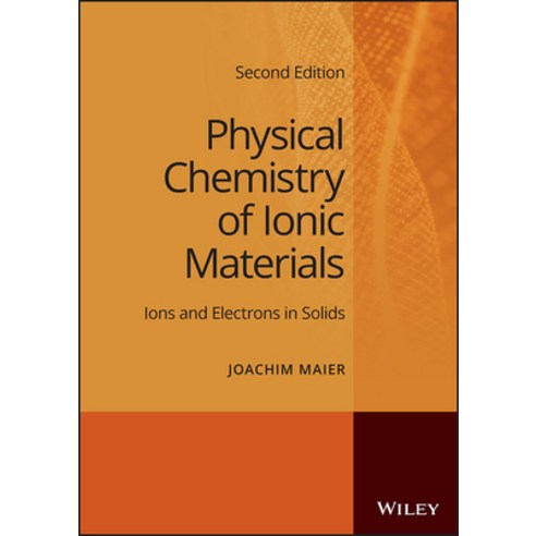 (영문도서) Physical Chemistry of Ionic Materials Hardcover, Wiley, English, 9781119799108