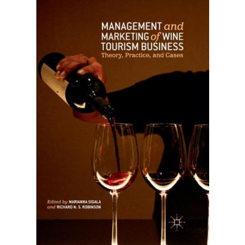 (영문도서) Management and Marketing of Wine Tourism Business: Theory Practice and Cases Paperback, Palgrave MacMillan