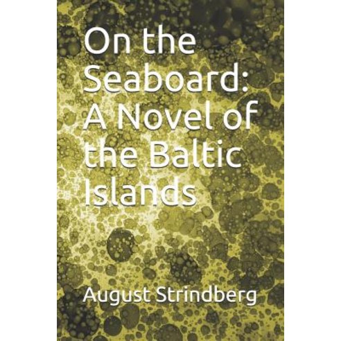 On the Seaboard: A Novel of the Baltic Islands Paperback, Independently Published