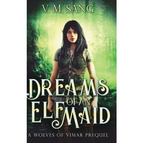 (영문도서) Dreams Of An Elf Maid Hardcover, Blurb, English, 9781006335624