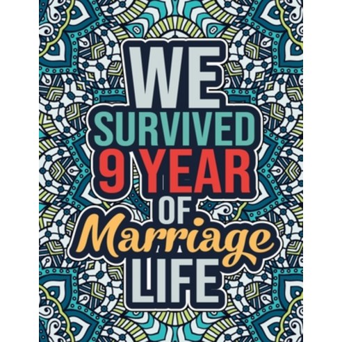We Survived 9 Year of Marriage Life: Personalized Wedding Anniversary Activity Book for Husband and ... Paperback, Independently Published, English, 9798714291104