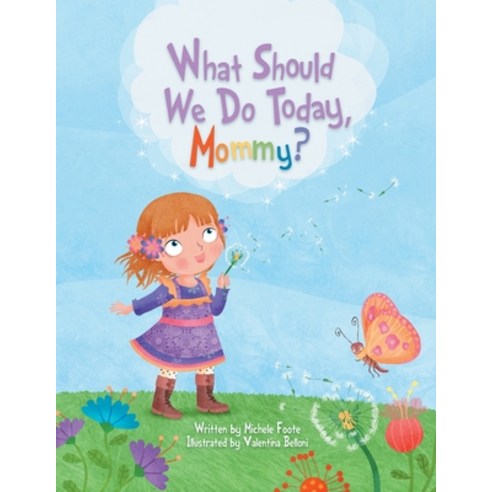(영문도서) What Should We Do Today Mommy? Paperback, Authorhouse, English, 9781491864920