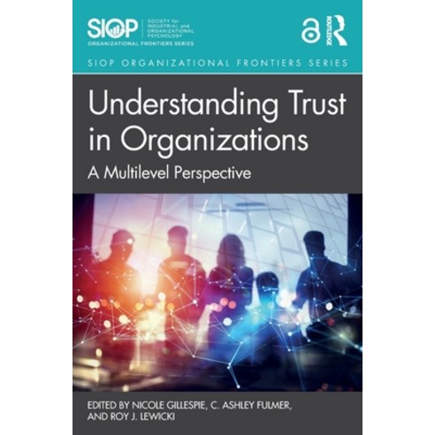 (영문도서) Understanding Trust in Organizations: A Multilevel Perspective Paperback, Routledge, English, 9781138327597