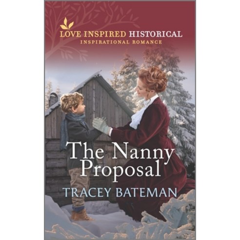 (영문도서) The Nanny Proposal Mass Market Paperbound, Inspirational Historical Co..., English, 9781335909664