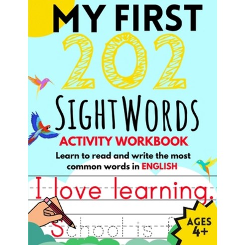 (영문도서) My First 202 Sight Words Activity Workbook: Top 202 English Sight Words for Kids Learning to Read an... Paperback, Independently Published, 9798551371885