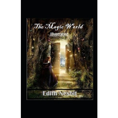 The Magic World Illustrated Paperback, Independently Published, English, 9798589643343
