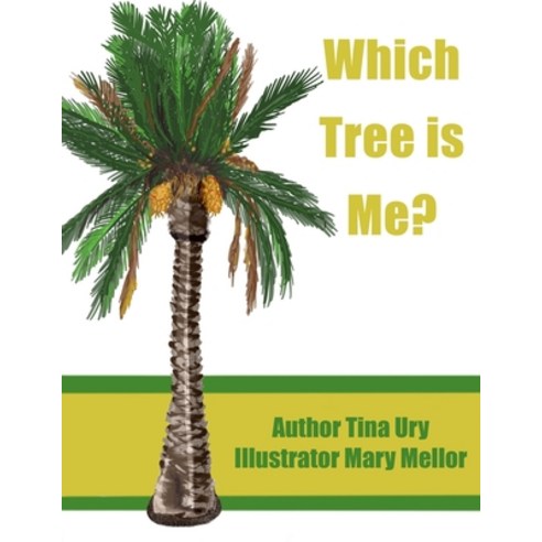Which Tree is me? Paperback, Independently Published