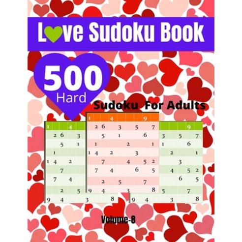 Love Sudoku Book volume 8: 500 Sudoku Books For Adults valentine gift boyfriend husband women Paperback, Independently Published, English, 9798588586832