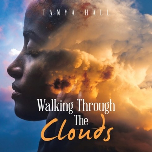 Walking Through the Clouds Paperback, Xlibris Us