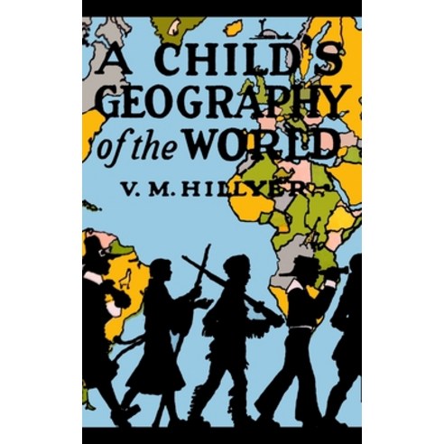 (영문도서) A Child''s Geography of the World Hardcover, Albatross Publishers, English, 9781946963604