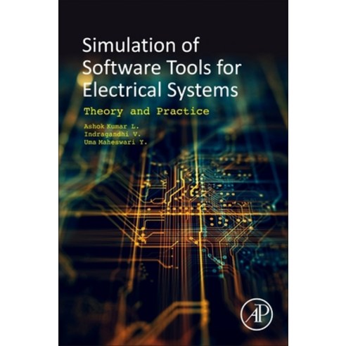 Software Tools for the Simulation of Electrical Systems: Theory and Practice Paperback, Academic Press