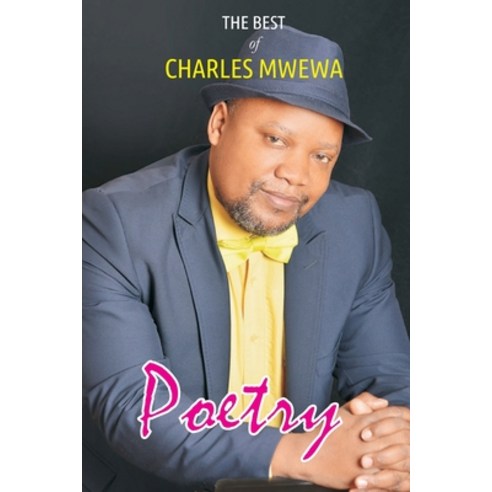 Poetry: The Best of Charles Mwewa Paperback, Africa in Canada Press
