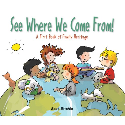 See Where We Come From!: A First Book of Family Heritage Hardcover, Kids Can Press, English, 9781525304972