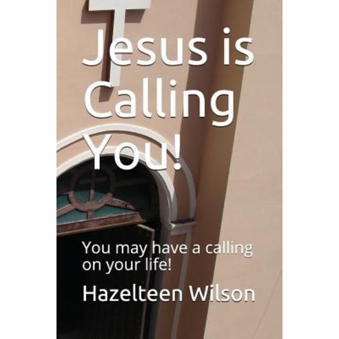 (영문도서) Jesus is Calling You!: You may have a calling on your life! Paperback, Independently Published, English, 9781717818447