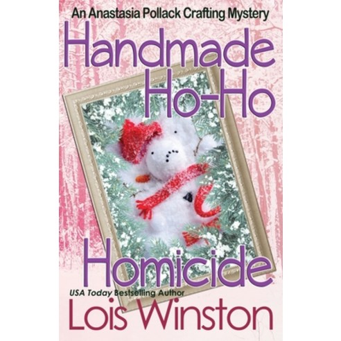 (영문도서) Handmade Ho-Ho Homicide Paperback, Lois Winston, English, 9781940795461
