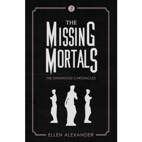 (영문도서) The Missing Mortals Paperback, BHC Press, English, 9781947727847