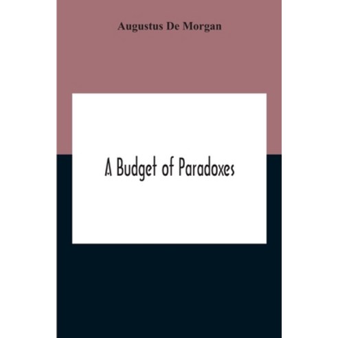 A Budget Of Paradoxes Paperback, Alpha Edition, English, 9789354211942