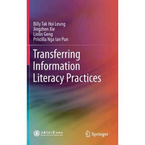 Transferring Information Literacy Practices Hardcover, Springer