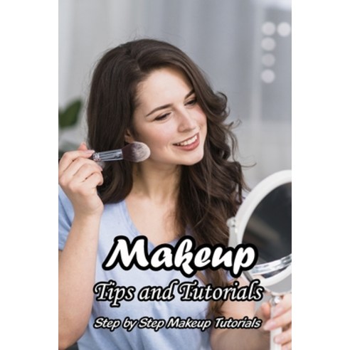 Makeup Tips and Tutorials: Step by Step Makeup Tutorials: Makeup for ...